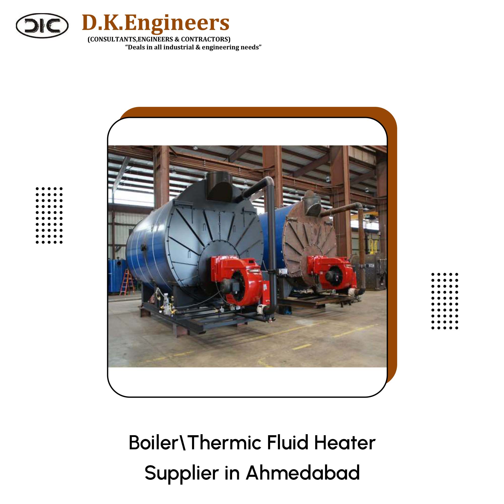 Boiler or Thermic Fluid Heater Supplier in Ahmedabad